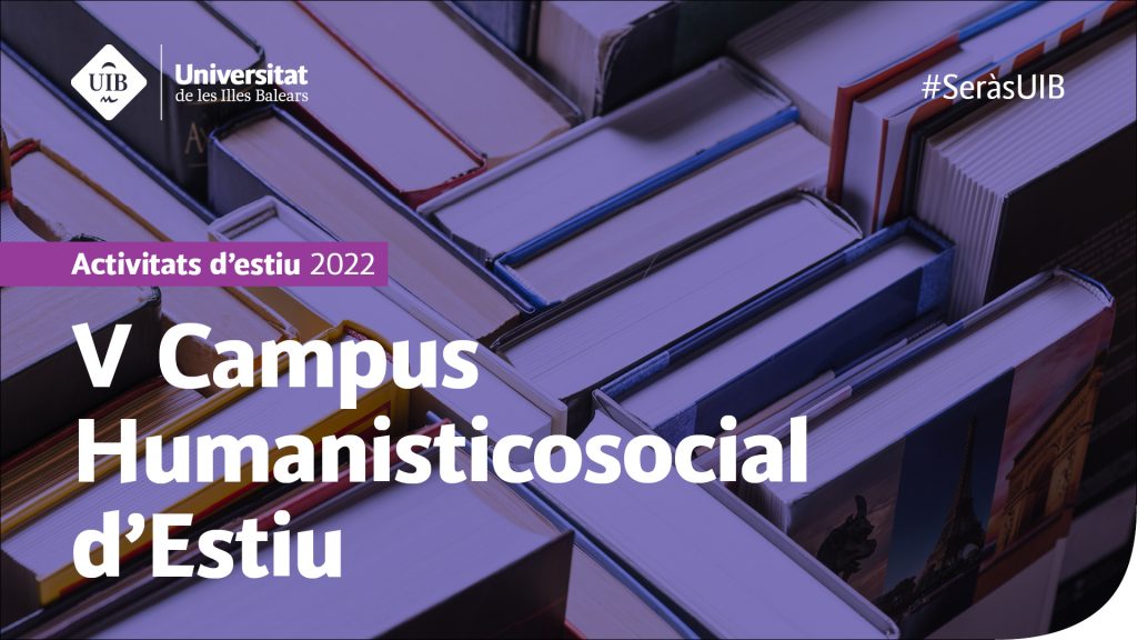 V Campus Humanisticosocial d'Estiu 2022