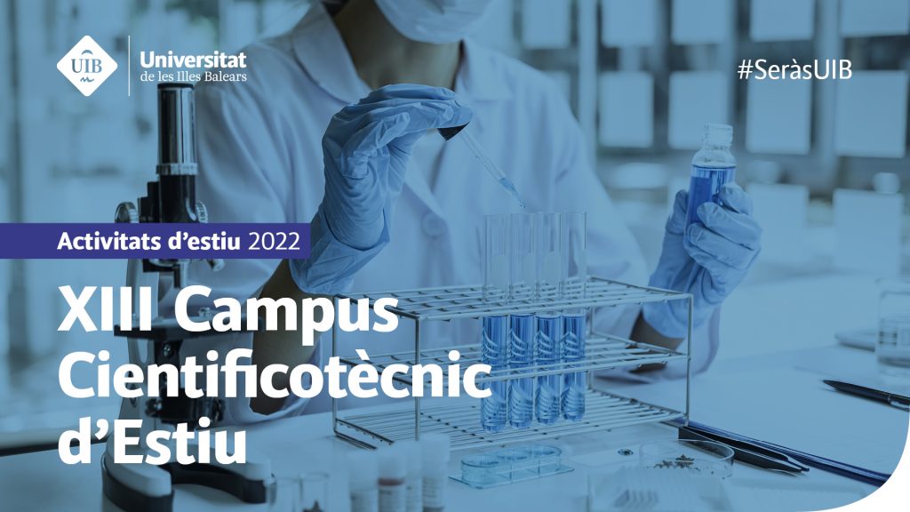 XIII Campus Cientificotècnic d'Estiu 2022